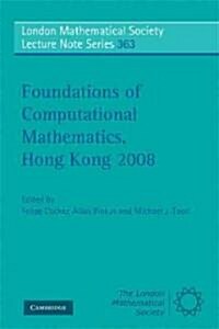 Foundations of Computational Mathematics, Hong Kong 2008 (Paperback)