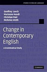 Change in Contemporary English : A Grammatical Study (Hardcover)