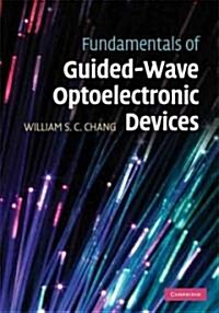 Fundamentals of Guided-Wave Optoelectronic Devices (Hardcover)