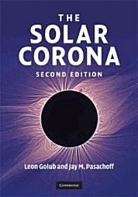 The Solar Corona (Hardcover, 2 Revised edition)