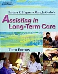 Assisting in Long-Term Care (Paperback, 5th, PCK, Workbook)