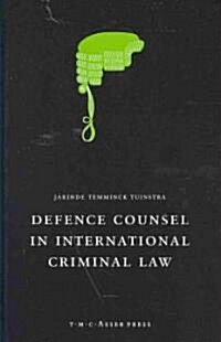 Defence Counsel in International Criminal Law (Hardcover)