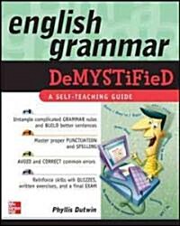 English Grammar Demystified: A Self-Teaching Guide (Paperback)