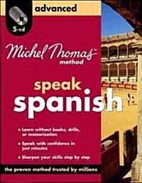Michel Thomas Method Speak Spanish Advanced (Audio CD)