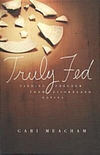 Truly Fed (Paperback)