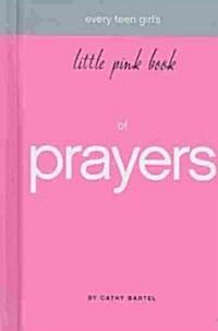 Every Teen Girls Little Pink Book of Prayers (Hardcover)