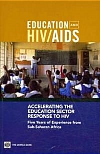 Accelerating the Education Sector Response to HIV (Paperback)