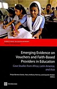 Emerging Evidence on Vouchers and Faith-Based Providers in Education (Paperback)