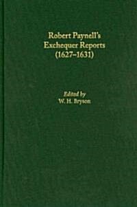 Robert Paynells Exchequer Reports (Hardcover)