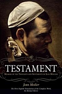 Testament: Memoir of the Thoughts and Sentiments of Jean Meslier (Hardcover)