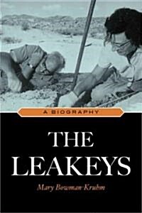 The Leakeys: A Biography (Paperback)