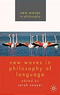 New Waves in Philosophy of Language (Hardcover)