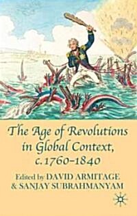 The Age of Revolutions in Global Context, c. 1760-1840 (Hardcover)
