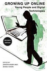 Growing Up Online : Young People and Digital Technologies (Paperback, 2 ed)