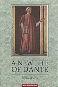 A New Life of Dante (Paperback, Revised, Updated)