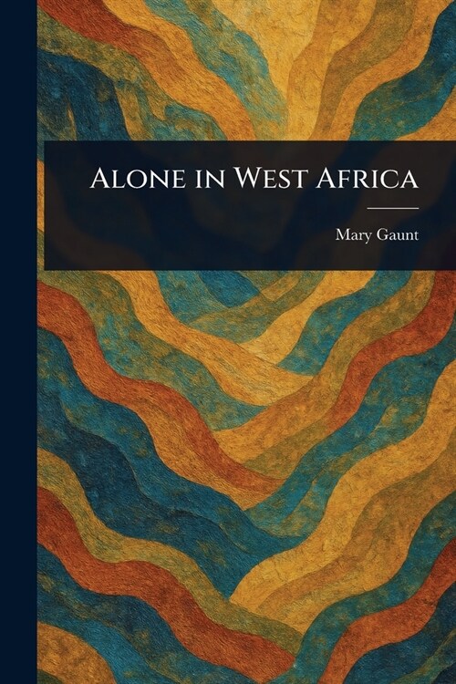 Alone in West Africa (Paperback)