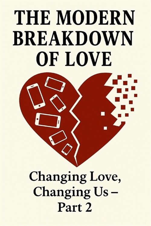 Changing Love, Changing Us: How Relationships, Gender and Identity Are Shaping the Way We Love (Paperback)