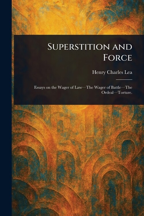 Superstition and Force (Paperback)