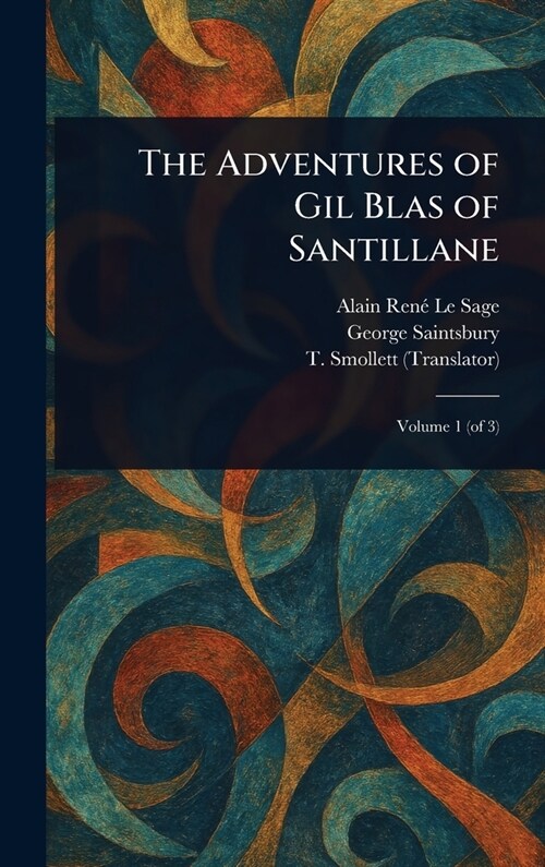 The Adventures of Gil Blas of Santillane (Hardcover)
