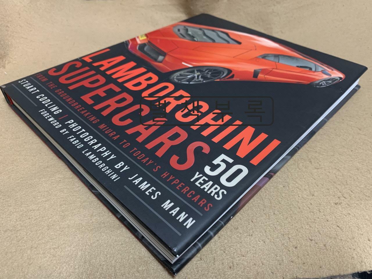 [중고] Lamborghini Supercars 50 Years: From the Groundbreaking Miura to Today‘s Hypercars (Hardcover)