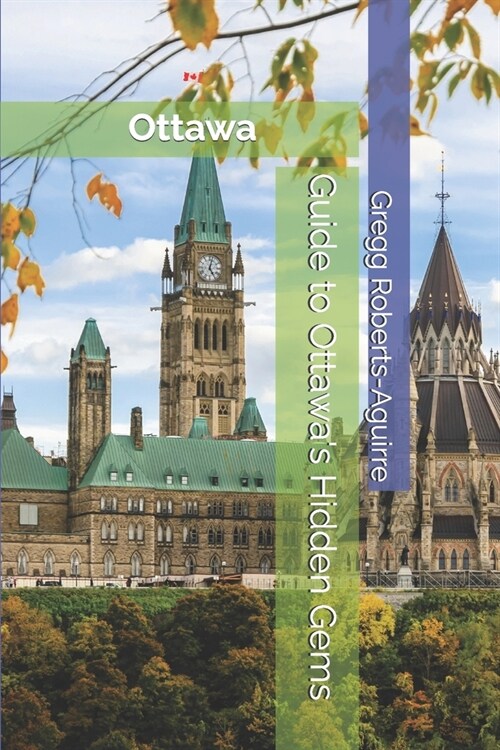 Guide to Ottawas Hidden Gems: Panache Ottawa (Paperback)