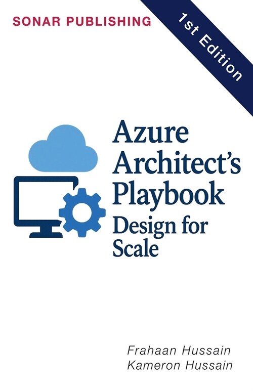 Azure Architects Playbook: Design for Scale (Paperback)