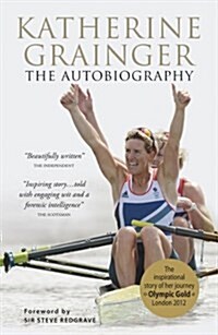 Katherine Grainger : The Autobiography (Paperback)