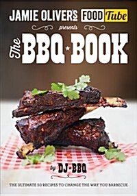 Jamies Food Tube: The BBQ Book (Paperback)