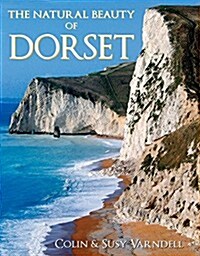 The Natural Beauty of Dorset (Paperback)