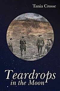 Teardrops in the Moon (Hardcover)