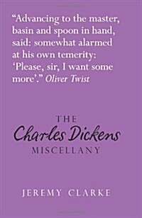 The Charles Dickens Miscellany (Hardcover)