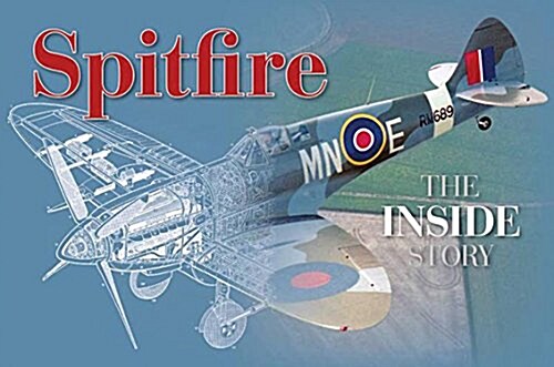 Spitfire: the Inside Story (Hardcover)