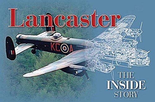 Lancaster: The Inside Story (Hardcover)