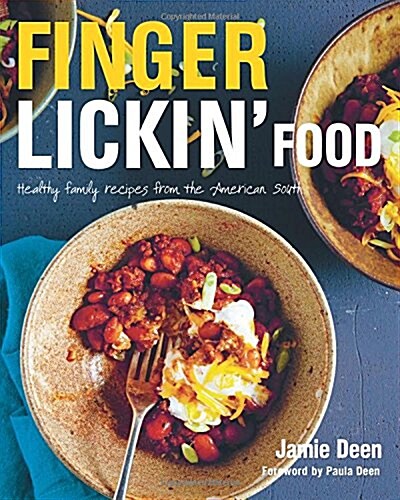 Finger Lickin Food: Healthy family recipes from the American south (Hardcover, Illustrated ed)