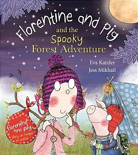 Florentine and Pig and the Spooky Forest Adventure (Hardcover)