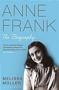 Anne Frank : The Biography (Paperback)