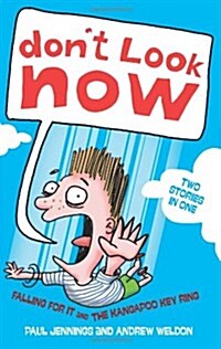 Dont Look Now: Falling For it and The Kangapoo Keyring (Paperback)