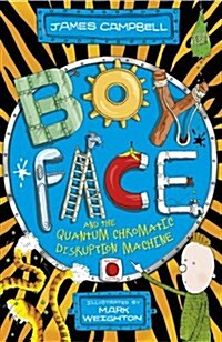 Boyface and the Quantum Chromatic Disruption Machine (Paperback)