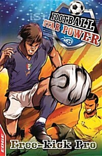 EDGE: Football Star Power: Free Kick Pro (Paperback)