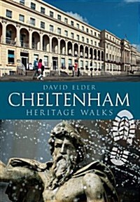 Cheltenham Heritage Walks (Paperback)