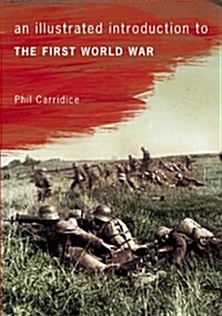 An Illustrated Introduction to the First World War (Paperback)
