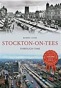 Stockton-on-Tees Through Time (Paperback)