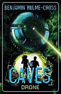 The Caves: Drone : The Caves 4 (Paperback)