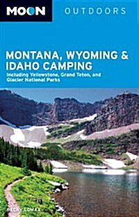 Moon Montana, Wyoming & Idaho Camping (Paperback)