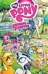 My Little Pony: Friends Forever, Volume 1 (Paperback)