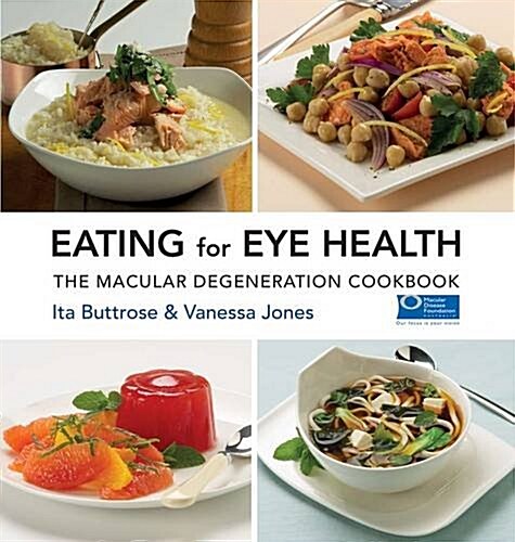 Eating for Eye Health: The Macular Degeneration Cookbook (Paperback, 2, Revised)