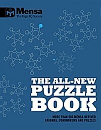 The Mensa - All-New Puzzle Book : More than 200 Enigmas, Puzzles and Conundrums (Paperback)