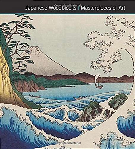 Japanese Woodblocks Masterpieces of Art (Hardcover, New ed)