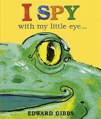 I Spy With My Little Eye (Board Book)