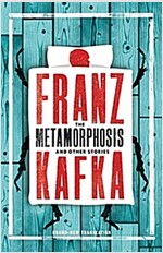 The Metamorphosis and Other Stories : Newly Translated and Annotated (Alma Classics Evergreens) (Paperback)